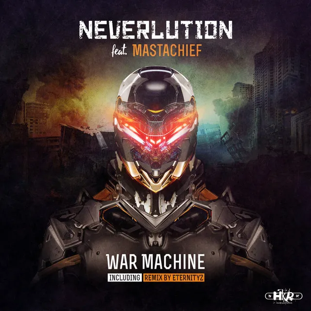 War Machine - Eternityz Remix by Neverlution, Eternityz - Hardcore cover art