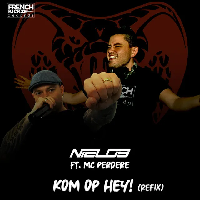 Kom Op Hey! - Refix by Nielos, MC Perdere - Frenchcore cover art