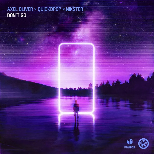 Don't Go by NIKSTER, Quickdrop, Axel Oliver - Happy Hardcore cover art