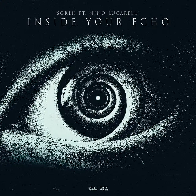 INSIDE YOUR ECHO by Nino Lucarelli, SOREN - Hardstyle cover art