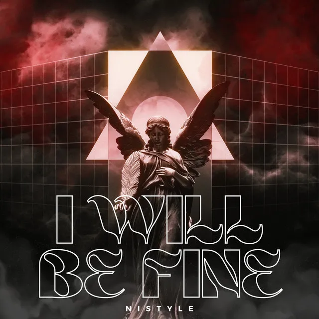 I Will Be Fine by NIStyle - Hardstyle cover art
