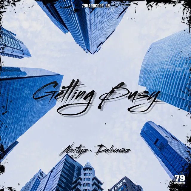 Getting Busy by Noctyz, Deliveraz - Frenchcore cover art
