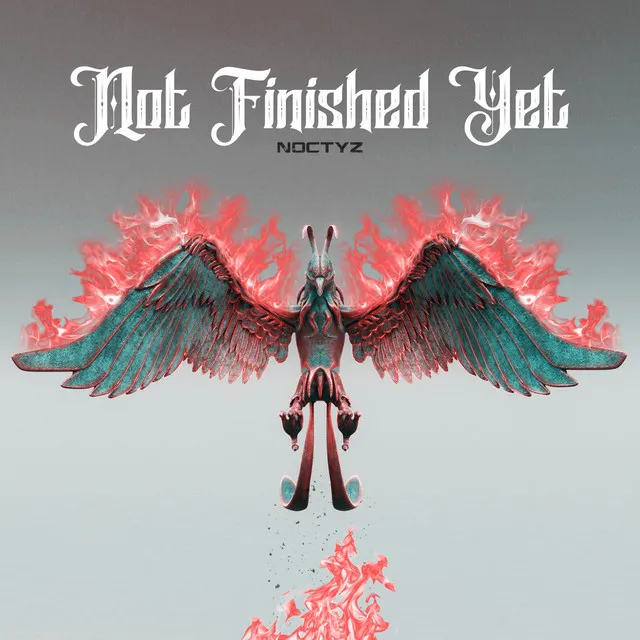 Not Finished Yet by Noctyz - Frenchcore cover art