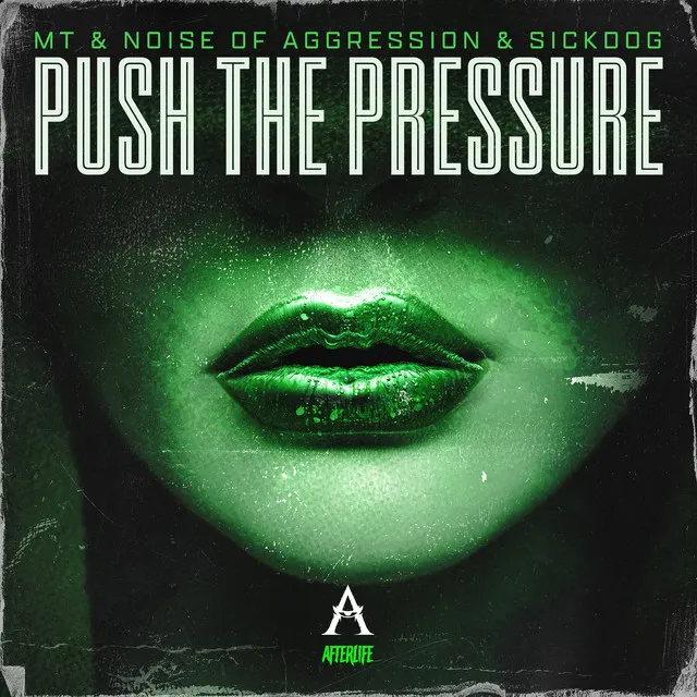 Push The Pressure by Noise Of Aggression, MT, SICKDOG - Uptempo cover art