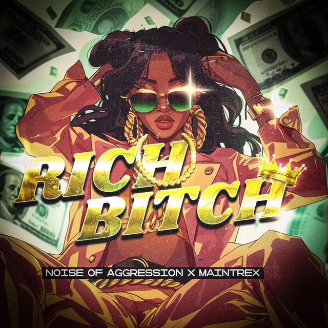Rich Bitch by Noise Of Aggression, Maintrex - Uptempo cover art
