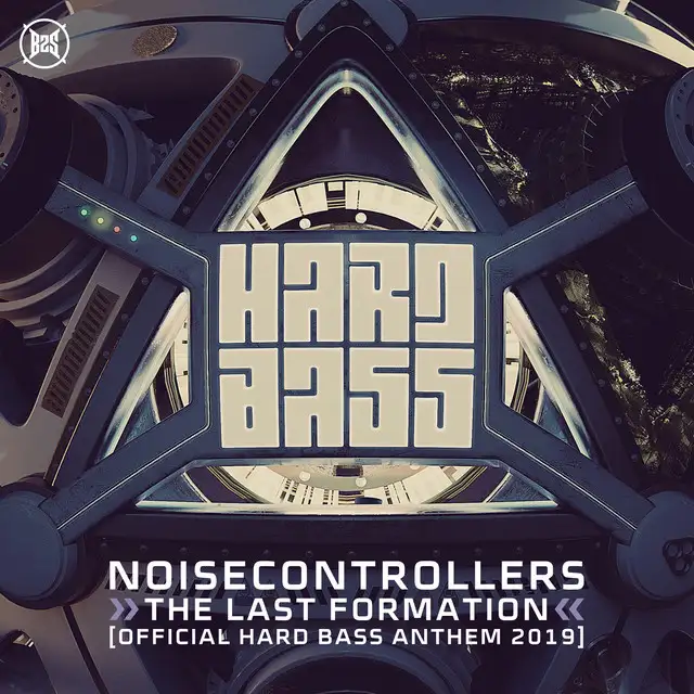 The Last Formation (Hard Bass 2019 Anthem) - Edit by Noisecontrollers - Hardstyle cover art