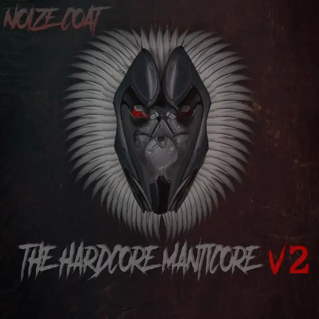The Hardcore Manticore V2 by Noize Coat - Hardcore cover art