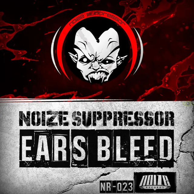 Ears Bleed by Noize Suppressor - Hardcore cover art