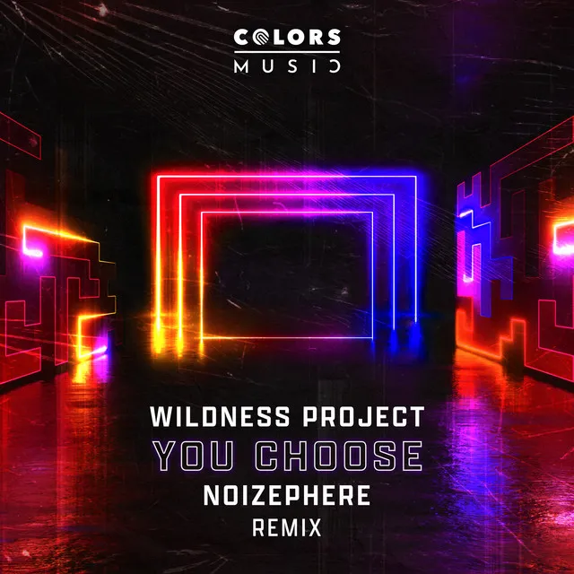 You Choose - Remix by Noizephere, Wildness Project - Hardstyle cover art