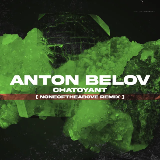 Anton Belov - Chatoyant - Noneoftheabove Remix by Noneoftheabove - Hard Techno cover art