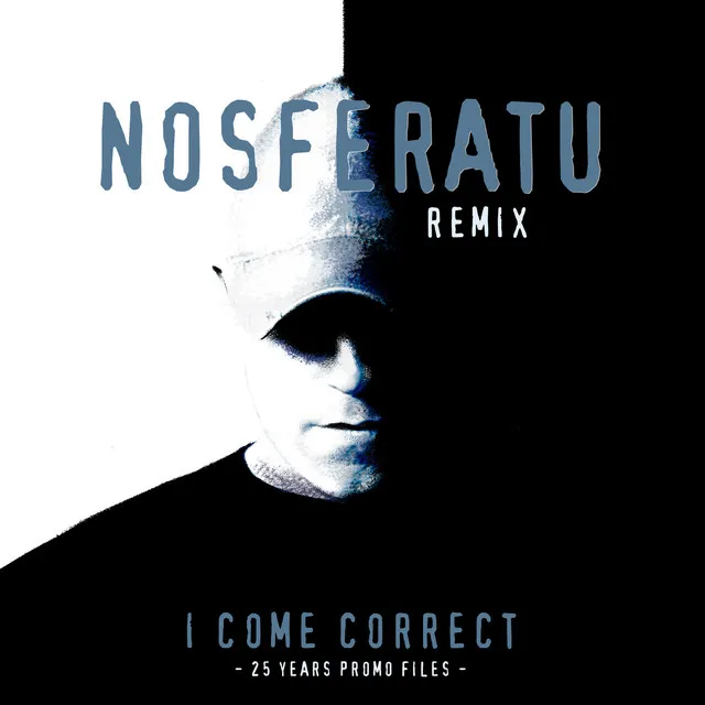 I Come Correct - Nosferatu Remix by Nosferatu, Promo - Hardcore cover art