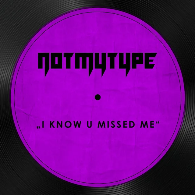 Missed Me by NOTMYTYPE - Hard Techno cover art