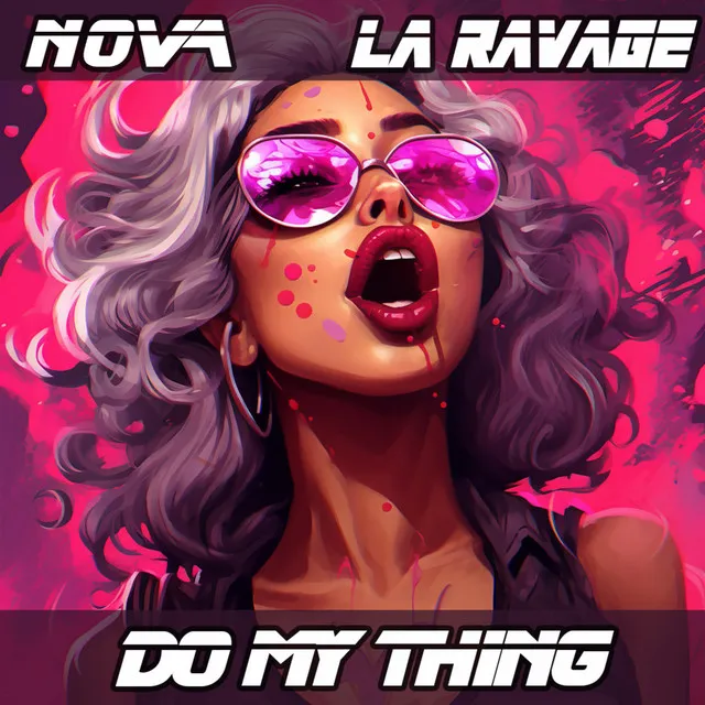 Do My Thing by Nova, La Ravage - Frenchcore cover art