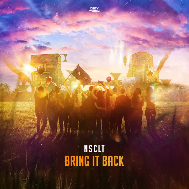 Bring It Back by NSCLT - Hardstyle cover art