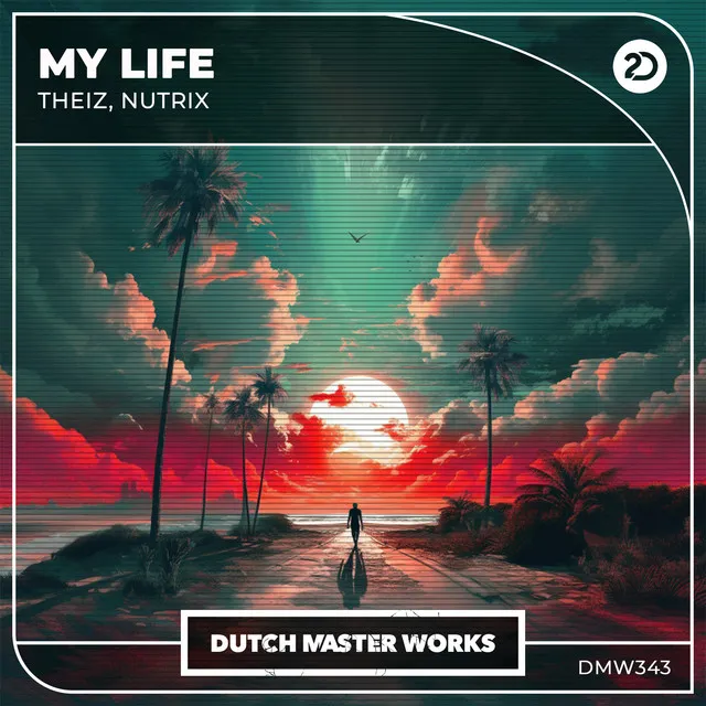 My Life by Nutrix, Theiz - Hardstyle cover art