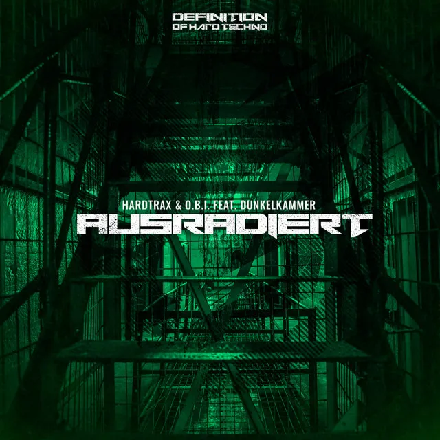 Ausradiert - Original Mix by O.B.I., HardtraX, Dunkelkammer - Schranz cover art