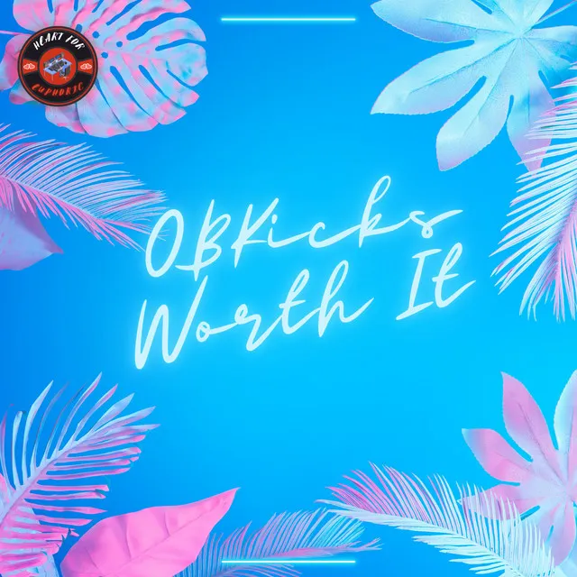 Worth It by OBKicks - Hardstyle cover art