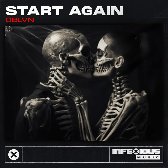 Start Again by OBLVN, InfeXious Music - Hardstyle cover art