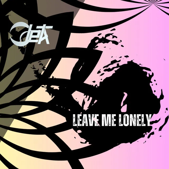 Leave me Lonely by Odeta - Happy Hardcore cover art