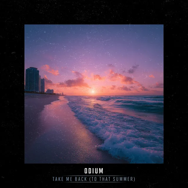 Take Me Back (To That Summer) by Odium - Hardcore cover art