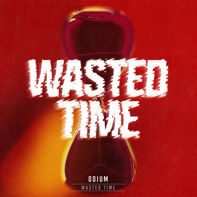Wasted Time by Odium - Hardcore cover art