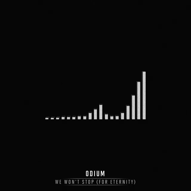 We Won't Stop (For Eternity) by Odium - Hardcore cover art