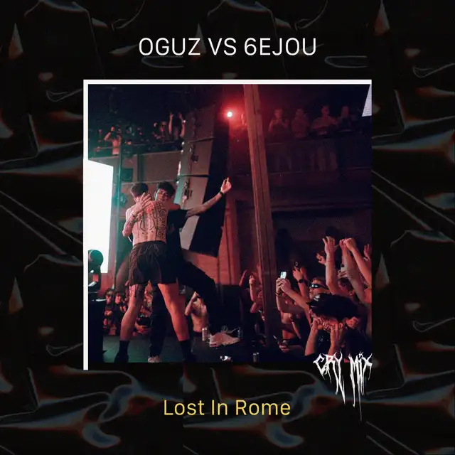 Lost In Rome by OGUZ, 6EJOU - Hard Techno cover art