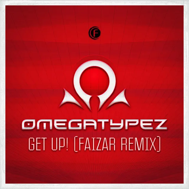 Get Up! - Faizar Remix by Omegatypez, Faizar - Hardstyle cover art