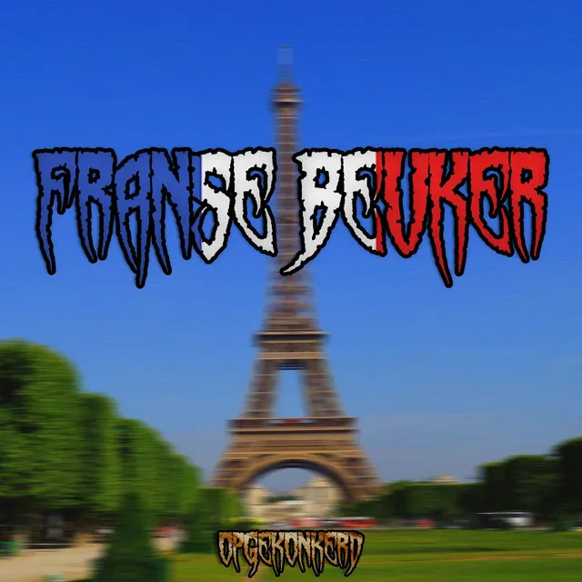 Franse Beuker by Opgekonkerd - Hardcore cover art