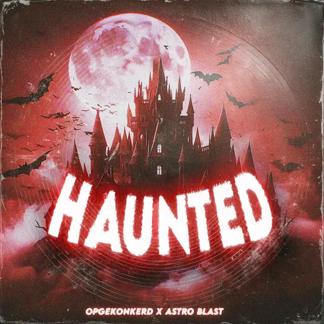 Haunted by Opgekonkerd, Astro Blast - Hardcore cover art