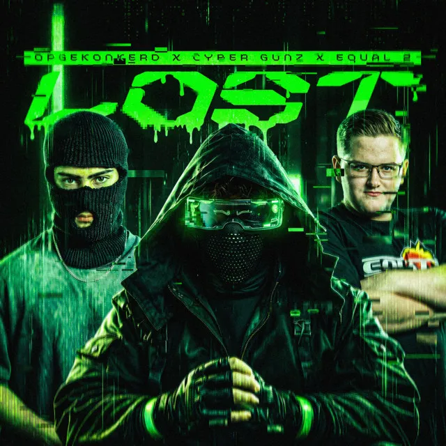 LOST by Opgekonkerd, EQUAL2, Cyber Gunz - Hardcore cover art