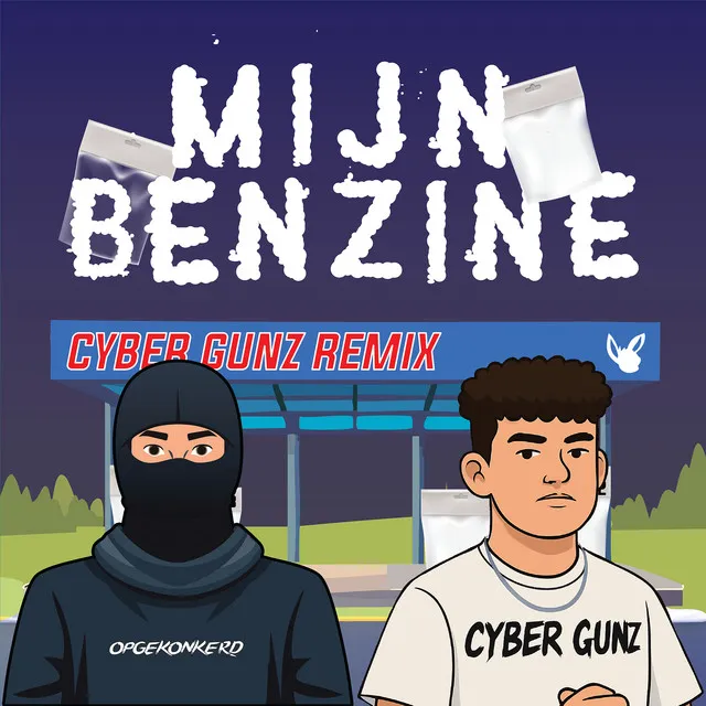 Mijn Benzine - Cyber Gunz Remix by Opgekonkerd, Cyber Gunz - Hardcore cover art
