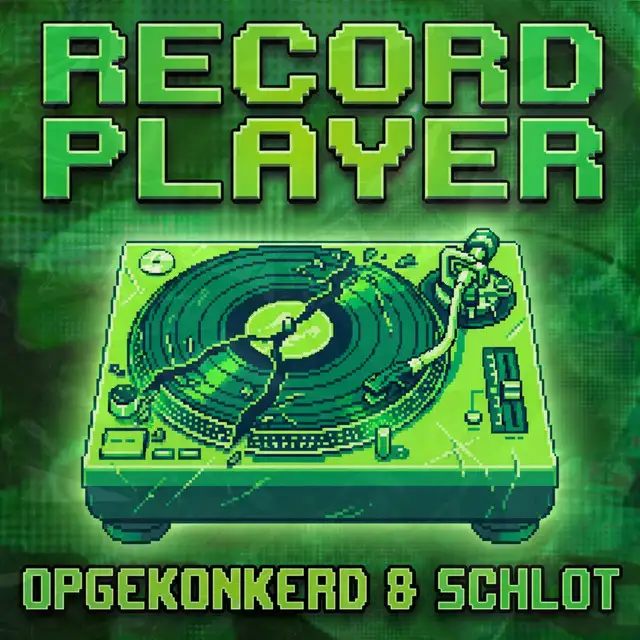 RECORD PLAYER by Opgekonkerd, Schlot - Hardcore cover art