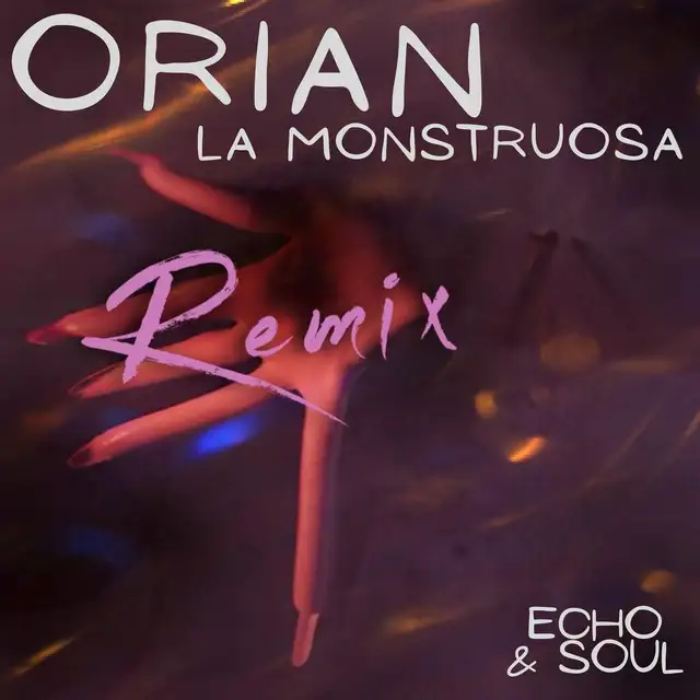 La Monstruosa - Echo & Soul Remix by Orian, echo & soul - Uptempo cover art