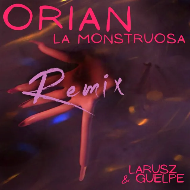 La Monstruosa - Larusz & Guelpe Remix by Orian, Larusz & Guelpe - Uptempo cover art