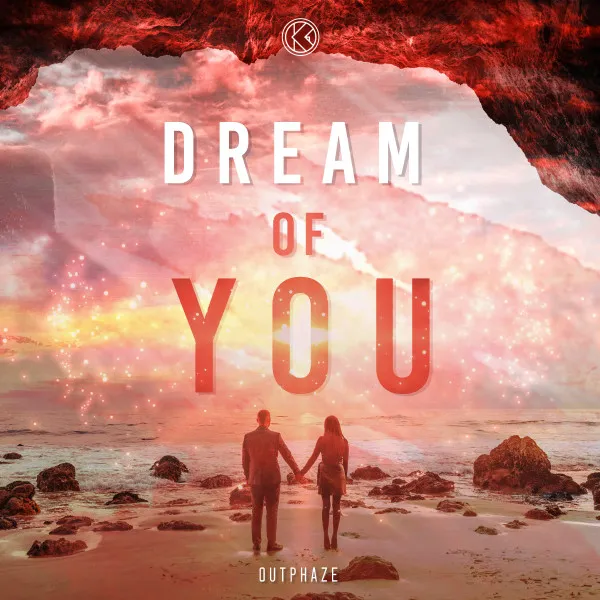 Dream Of You by OutPhaze - Hardstyle cover art