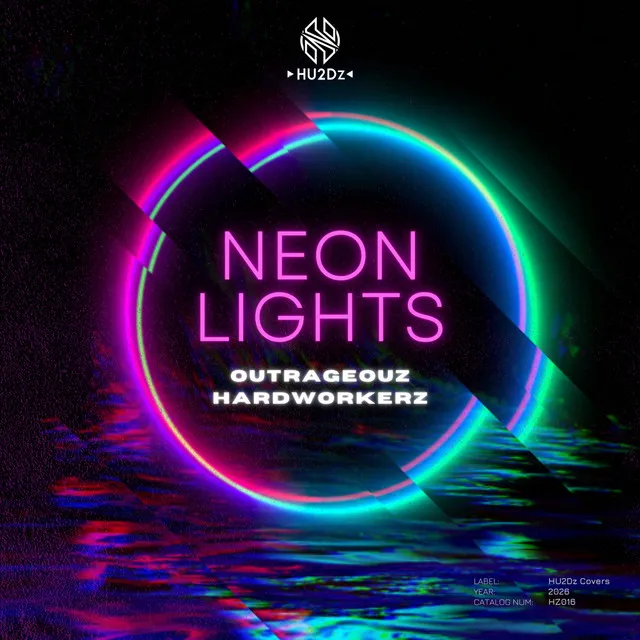 Neon Lights by Outrageouz, Hardworkerz - Hardstyle cover art