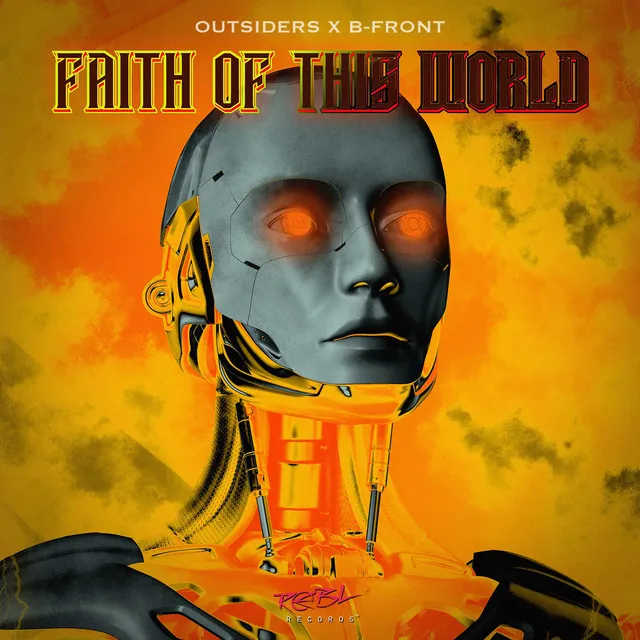 Faith Of This World - Original Mix by Outsiders, B-Front - Hardstyle cover art