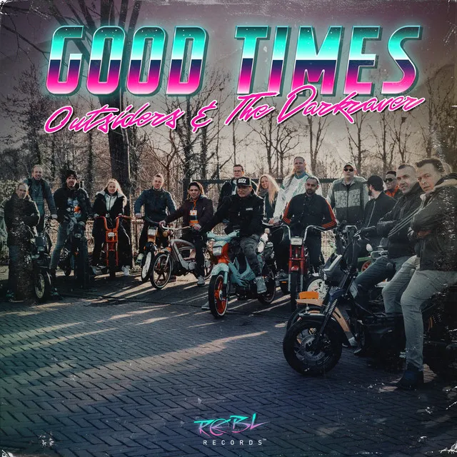 Good Times by Outsiders, The Darkraver - Hardstyle cover art