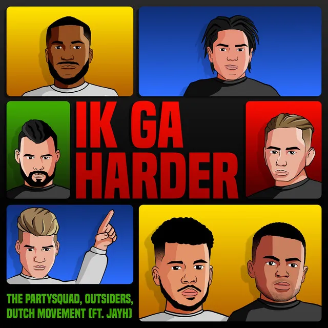 Ik Ga Harder (feat. Jayh) by Outsiders, The Partysquad, Jayh, Dutch Movement - Hardstyle cover art