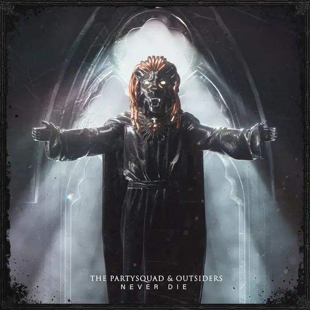 Never Die by Outsiders, The Partysquad - Hardstyle cover art