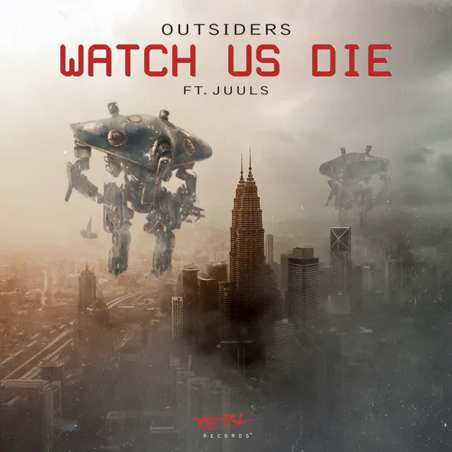 Watch Us Die by Outsiders, Juuls - Hardstyle cover art