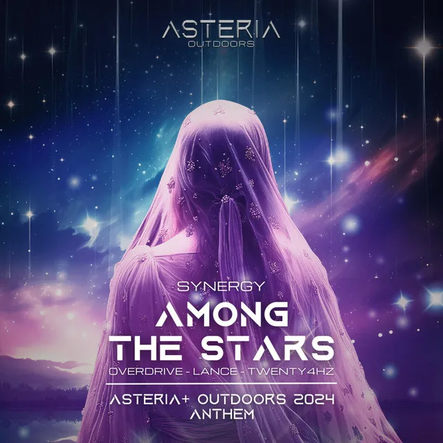 Among The Stars (Asteria+ Outdoors 2024 Anthem) by OverDrive, Twenty4HZ, LANCE, SYNERGY, Vita - Hardstyle cover art