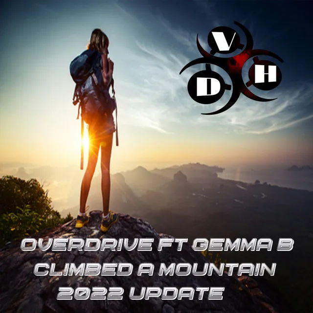 Climbed A Mountain 2022 Update by Overdrive, Gemma B - Happy Hardcore cover art