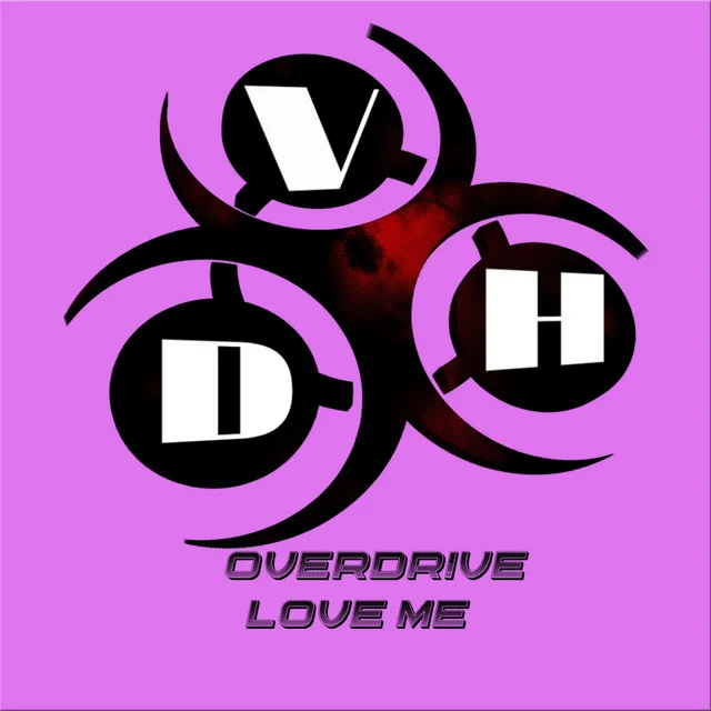 Love Me by Overdrive - Happy Hardcore cover art