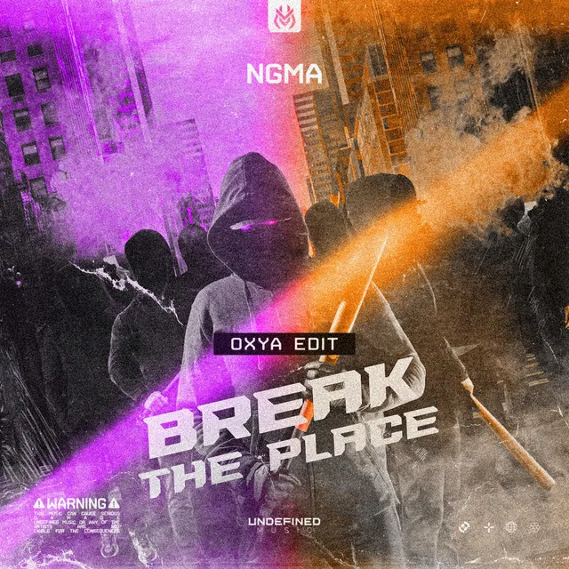 Break The Place - Oxya Edit by Oxya, NGMA - Hardstyle cover art