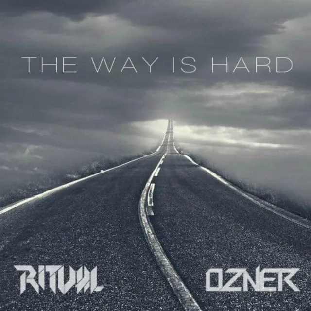 The Way Is Hard by Ozner, Ritval - Hardstyle cover art