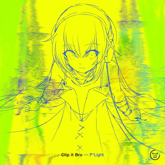 Clip it Bro by P*Light - Happy Hardcore cover art