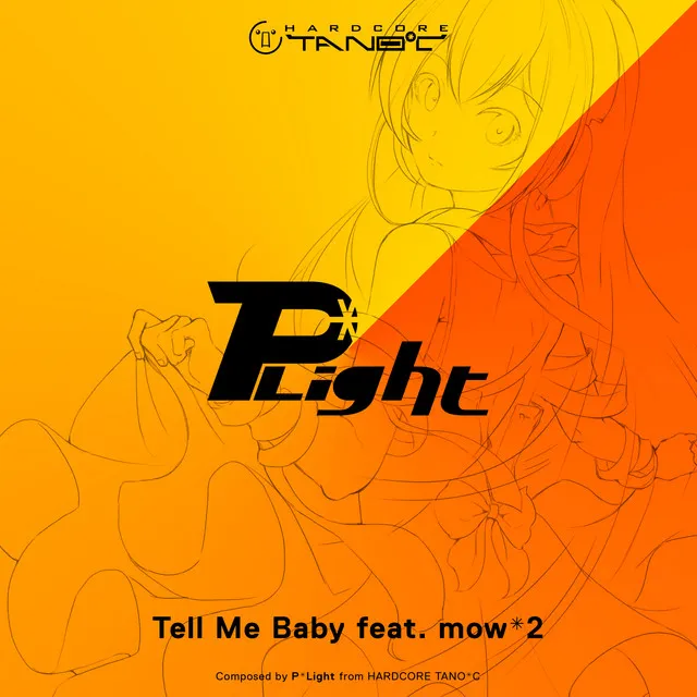 Tell Me Baby (feat. mow*2) by P*Light, mow*2 - Happy Hardcore cover art