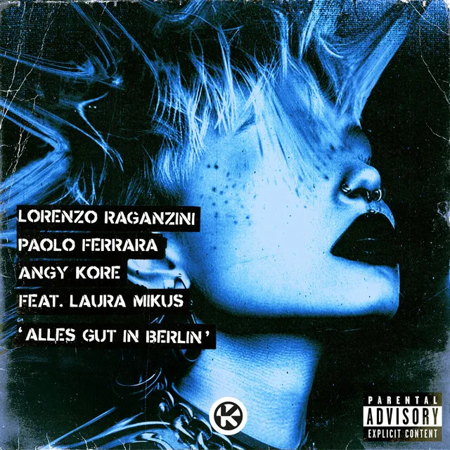 Alles Gut in Berlin by Paolo Ferrara, Lorenzo Raganzini, AnGy KoRe, Laura Mikus - Hard Techno cover art